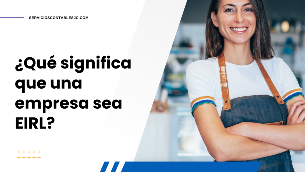 ¿Qué significa que una empresa sea EIRL?